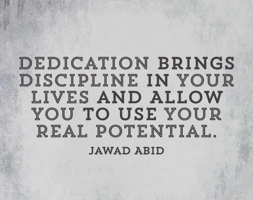 Dedication bring Discipline - Quote