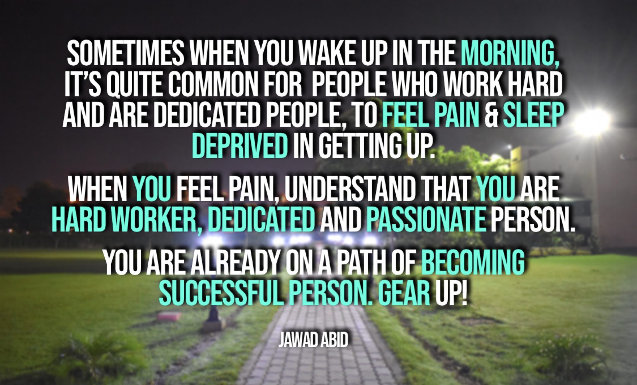 Gear up You are already on Successful Path Jawad Abid